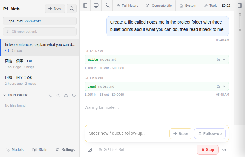 A Pi Agent conversation mid-task: a request to create notes.md and read it back, then two green tool cards — write notes.md at 5s and read notes.md at 2s — each with a token and cost line under it, a Waiting for model line below them, a message box that now reads Steer now / queue follow-up with Steer and Follow-up buttons and a red Stop, and a $0.02 session total in the top bar.